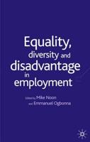 Equality Diversity and Disadvantage in Employment