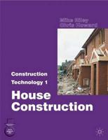 Construction Technology. 1 House Construction