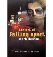 The Art of Falling Apart