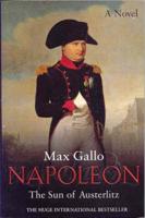 Napoleon. [Vol. 2] Sun of Austerlitz