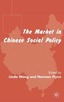 The Market in Chinese Social Policy