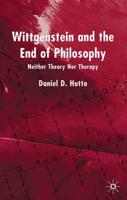 Wittgenstein and the End of Philosophy: Neither Theory Nor Therapy