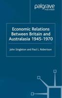 Economic Relations Between Britain and Australasia, 1940-1970