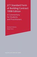 JCT Standard Form of Building Contract 1998 Edition : A Commentary for Students and Practitioners