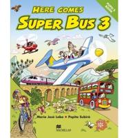 Here Comes Super Bus 3 Pupils Book International