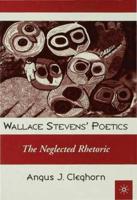 Wallace Stevens' Poetics