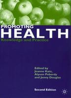 Promoting Health : Knowledge and Practice