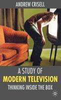 A Study of Modern Television: Thinking Inside the Box