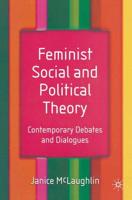 Feminist Social and Political Theory: Contemporary Debates and Dialogues