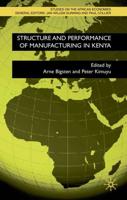 Structure and Performance of Manufacturing in Kenya