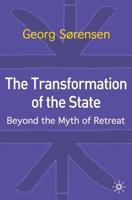 The Transformation of the State: Beyond the Myth of Retreat