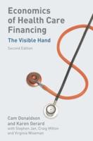Economics of Health Care Financing : The Visible Hand