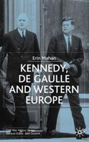 Kennedy, De Gaulle, and Western Europe