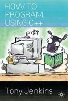 How to Program Using C++