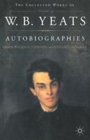 Autobiographies of W.B. Yeats