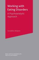 Working With Eating Disorders : A Psychoanalytic Approach