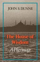 The House of Wisdom: A Pilgrimage