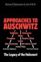 Approaches to Auschwitz: The Legacy of the Holocaust