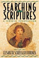 Searching the Scriptures Volume 1: A Feminist Introduction