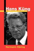 Hans Kueng: Breaking Through