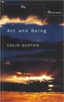 Act and Being: Towards a Theology of the Divine Attributes