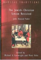 The Jewish-Christian Schism Revisited