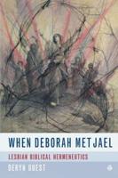 When Deborah Met Jael: Lesbian Feminist Hermeneutics