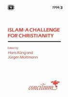 Concilium 1994/3 Islam: A Challenge for Christianity