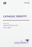 Concilium 1994/5: Catholic Identity