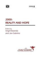 Concilium 1999/5 2000: Reality and Hope