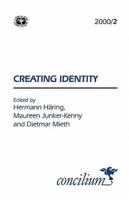 Concilium 2000/2: Creating Identity