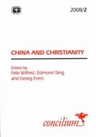 Concilium 2008/2 China and Christianity: A New Phase of Encounter?