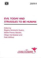 Evil Today and Struggles to Be Human