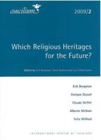 Concilium 2009/2 Which Religious Heritages for the Future?