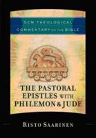 The Pastoral Epistles With Philemon & Jude