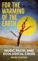 For the Warming of the Earth