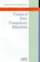 Visions of Post-Compulsory Education