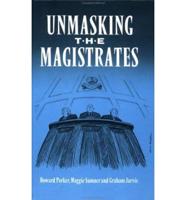 Unmasking the Magistrates
