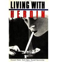 Living With Heroin