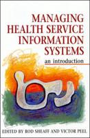 Managing Health Service Information Systems