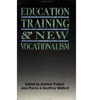 Education, Training and the New Vocationalism