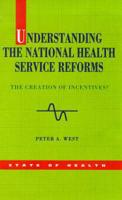 Understanding the National Health Service Reforms