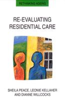 Re-Evaluating Residential Care
