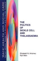 The Politics of Sickle Cell and Thalassaemia