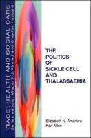 The Politics of Sickle Cell and Thalassaemia