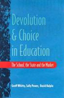 Devolution and Choice in Education