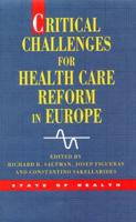 Critical Challenges for Health Care Reform in Europe