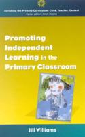 Promoting Independent Learning in the Primary Classroom