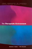 The Therapeutic Environment