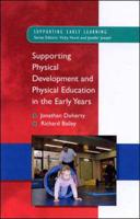 Supporting Physical Development and Physical Education in the Early Years